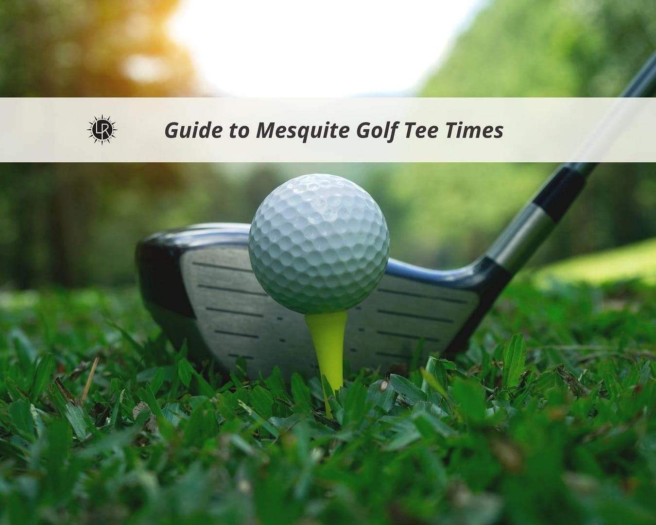 Guide to Mesquite Golf Tee Times