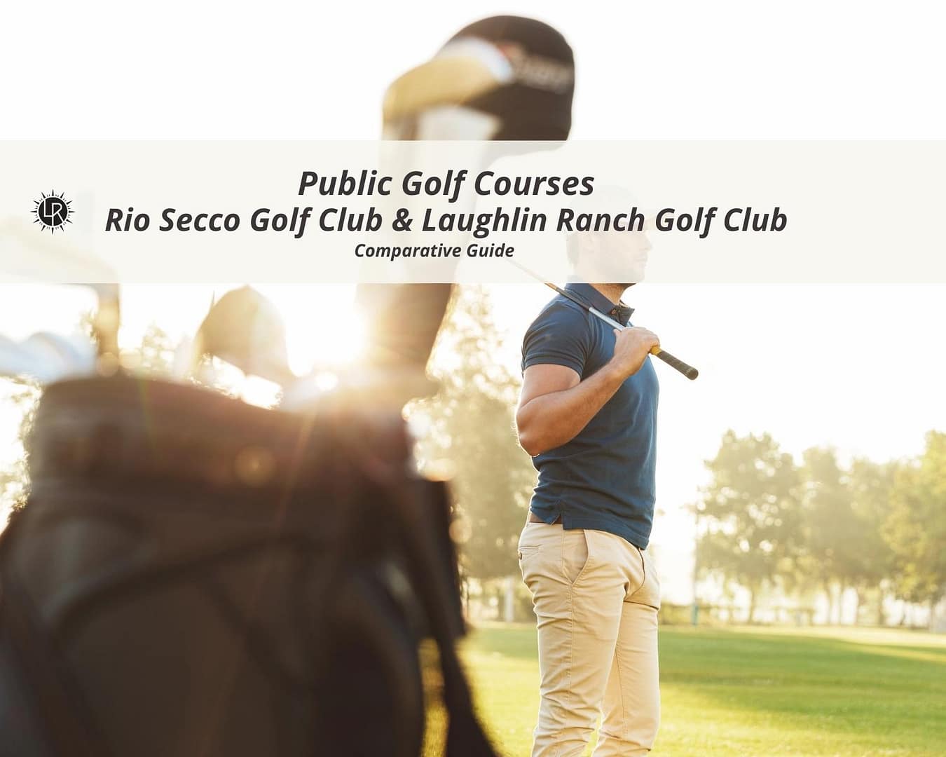 Comparing Rio Secco Golf Club vs Laughlin Ranch